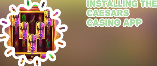 Caesars casino app