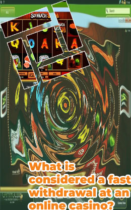 Fastest withdrawal online casino