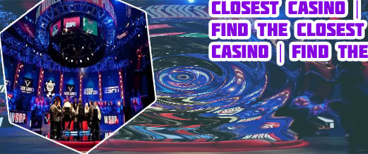 Nearest casino near me now