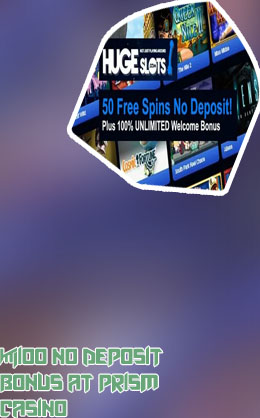 Prism casino no deposit bonus codes